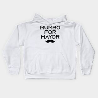 mumbo for mayor Kids Hoodie